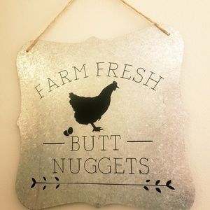 Rustic sign, "Farm Fresh Butt Nuggets"